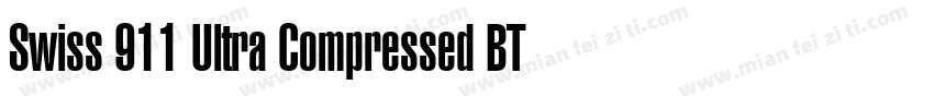 Swiss 911 Ultra Compressed BT Regul字体转换